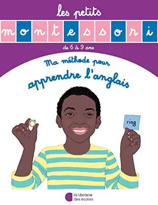 Les petits Montessori, Ma méthode pour apprendre l'anglais / de 3 à 6 ans
