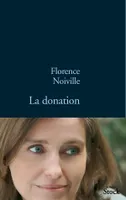 La donation / roman, roman