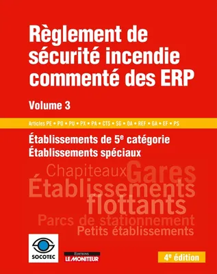 3, Règlement de sécurité incendie commenté des ERP - Volume 3, Etablissements de 5e catégorie, établissements spéciaux : Articles Articles PE – PO – PU