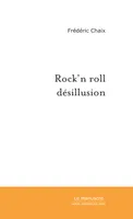 Rock'n roll désillusion