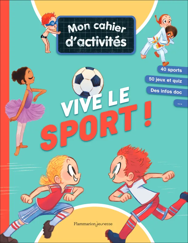 Livres Jeunesse Loisirs et activités Mon cahier d'activités - Vive le sport ! Emmanuel Ristord