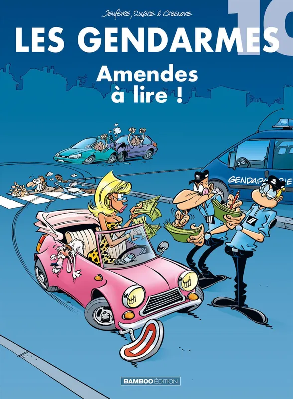 Les gendarmes., 10, Tome 10 : Amendes à lire !, Amendes à lire ! Jenfèvre, Olivier Sulpice, Christophe Cazenove
