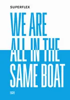 Superflex We Are All in the Same Boat /anglais