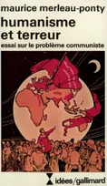 Humanisme et terreur essai sur le problème communiste, essai sur le problème communiste
