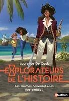 Explorateurs de l'Histoire : Les femmes pouvaient-elles être pirates ?
