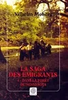 La saga des émigrants., Tome 4, Dans la forêt du Minnesota, La saga des émigrants - tome 4, Dans la forêt...