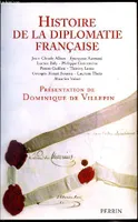 HISTOIRE DE LA DIPLOMATIE FRANCAISE