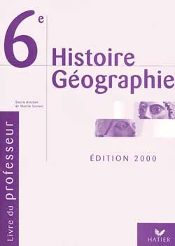 Histoire-géographie, 6e, livre du professeur Martin Ivernel