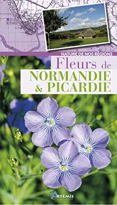 Fleurs de Normandie et Picardie