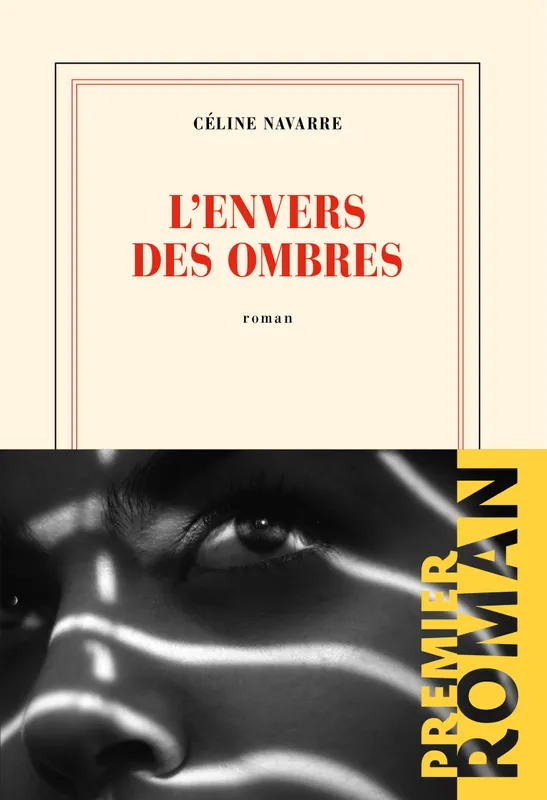 Livres Littérature et Essais littéraires Romans contemporains Francophones L'envers des ombres Céline Navarre