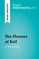 The Flowers of Evil by Baudelaire (Book Analysis), Detailed Summary, Analysis and Reading Guide