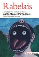 Les cinq livres des faits et dits de Gargantua et Pantagruel, editions intégrale bilingue