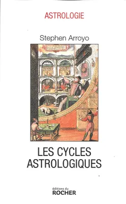 Les cycles astrologiques de la vie et les thèmes comparés, Dimensions modernes de l'astrologie