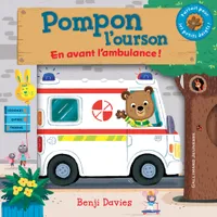 Pompon l'ourson : En avant l'ambulance !