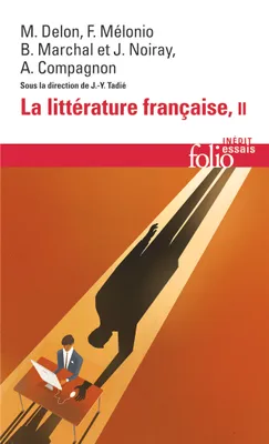 La littérature française (Tome 2), Dynamique & histoire