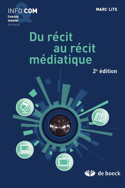 Livres Sciences Humaines et Sociales Science de l'information et de la communication DU RECIT AU RECIT MEDIATIQUE Frédéric Lambert