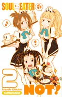 2, Soul Eater Not ! - tome 2