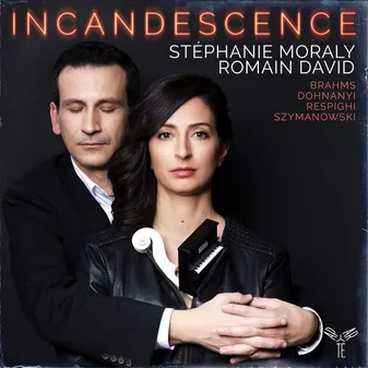 CD / Incandescence: Brahms, Respighi, Dohnányi, Szymanowski / Respighi,  / Stephanie