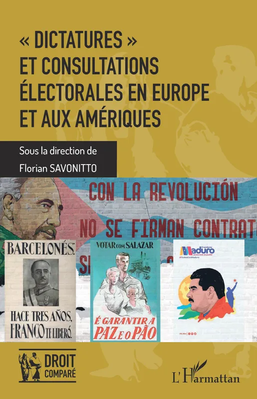 "Dictatures" et consultations électorales en Europe et aux Amériques Florian Savonitto