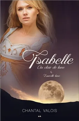 2, Isabelle au clair de lune - Nouvelle lune T2