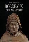 Bordeaux cité médiévale