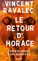 2, Sainte-Croix-les-Vaches / Le retour d'Horace, Sainte-Croix-les-Vaches - opus 2