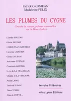 Les plumes du Cygne, extraits de romans, poèmes et nouvelles sur Le Blanc, Indre