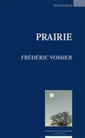 Prairie, théâtre