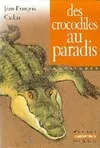 Crocodiles au paradis (106) (Des)