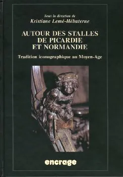 Autour des Stalles de Picardie et Normandie, Tradition iconographique au Moyen-Age