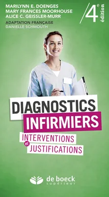 Diagnostics infirmiers, Interventions et justifications