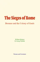 The Sieges of Rome, Brennus and the Colony of Gauls