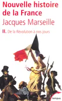 Nouvelle histoire de France - tome 2 De la révolution à nos jours, Volume 2
