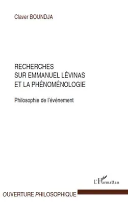 Recherches sur Emmanuel Lévinas et la phénoménologie, Philosophie de l'évènement