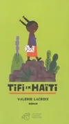 Tifi en Haïti, roman