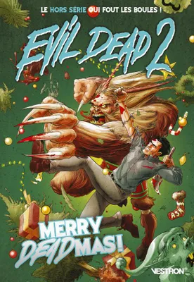 Evil Dead 2, hors-série, 1, Merry Deadmas !, Hors série #1