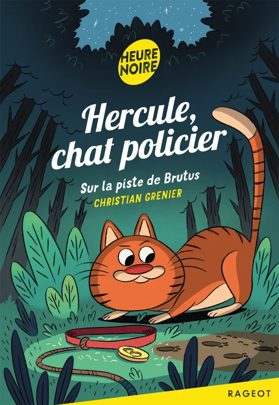 Hercule, chat policier, 1, Hercule Chat Policier : Sur la piste de Brutus Christian Grenier