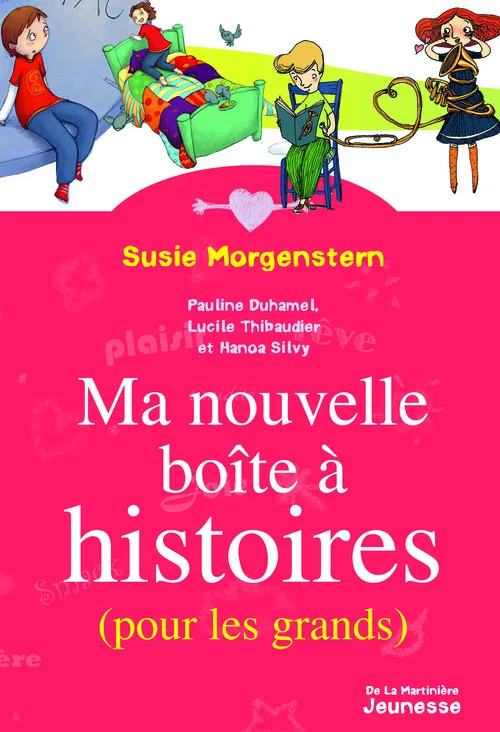 Livres Jeunesse de 6 à 12 ans Romans Ma nouvelle boîte à histoires, Pour les grands Susie Morgenstern