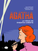 Agatha - La vraie vie d'Agatha Christie, La vraie vie d'agatha christie
