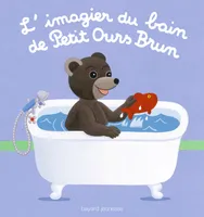 Les livres-bain Petit ours brun, IMAGIER DU BAIN POB NED