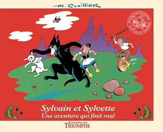 Les aventures de Sylvain et Sylvette., 17, Sylvain et Sylvette - Tome 17, Une aventure qui finit mal