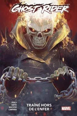 Ghost Rider T03 : Traîné hors de l'enfer
