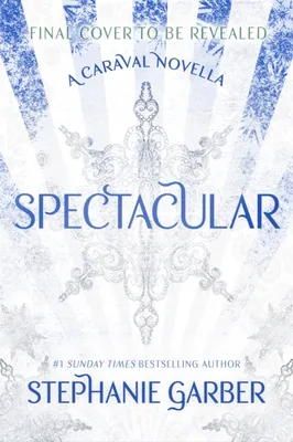 Spectacular (Caraval, 3.5) - Hardback UK