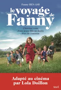 Le voyage de Fanny, L'Histoire vraie d'une jeune fille au destin hors du commun