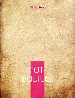 Pot-Bouille, Le dixième roman de la série des Rougon-Macquart