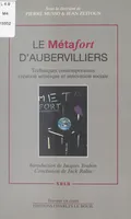 Le Métafort d'Aubervilliers : Techniques contemporaines, création artistique et innovation sociale