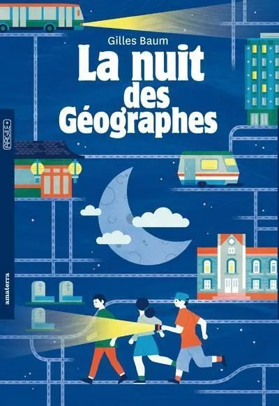 Livres Jeunesse de 6 à 12 ans Romans La nuit des Géographes Gilles Baum