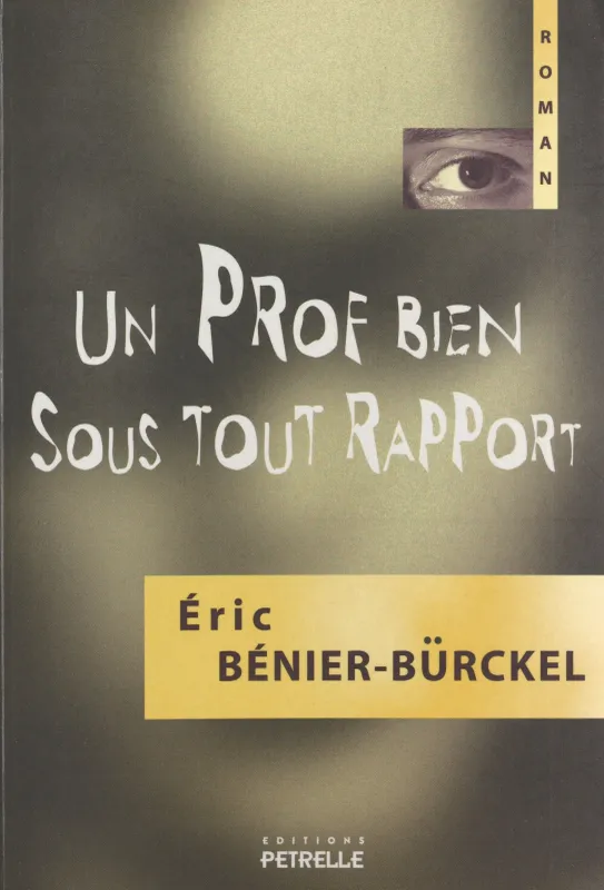 Un prof bien sous tout rapport Éric Bénier-Bürckel