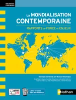 La Mondialisation Contemporaine - Rapports de force et enjeux - EPUB