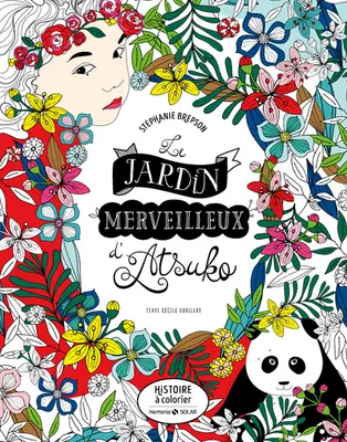 Le jardin merveilleux d'Atsuko - Histoire à colorier